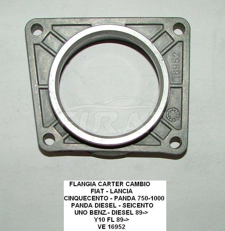 FLANGIA CARTER CAMBIO FIAT CINQUECENTO-UNO-PANDA-Y10 VE16952 - Clicca l'immagine per chiudere
